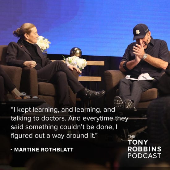 I kepy learning and learning and talking to doctors. And everytime they said something couldn't be done I figured out a way around it. - Martine Rothblatt