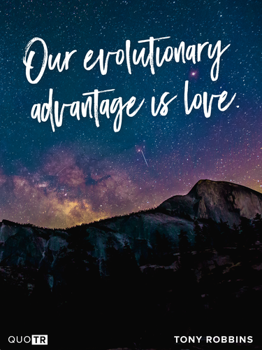 our evolutionary advantage is love