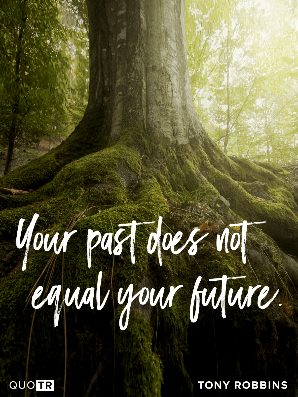 your past does not equal your future